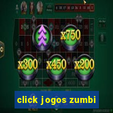 click jogos zumbi