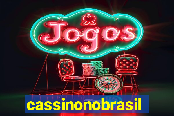 cassinonobrasil