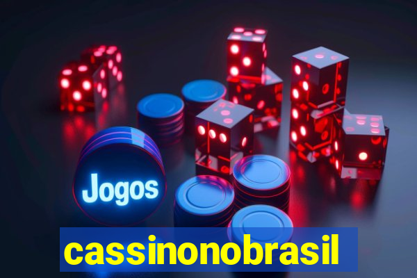 cassinonobrasil