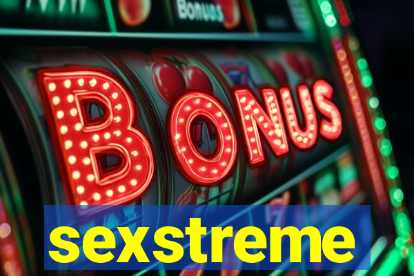 sexstreme