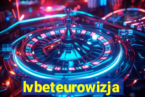 lvbeteurowizja