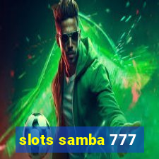 slots samba 777