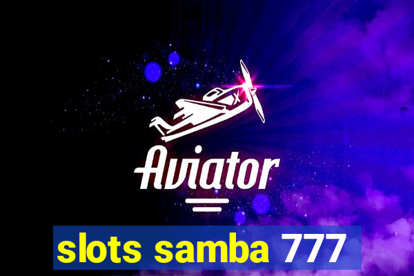 slots samba 777