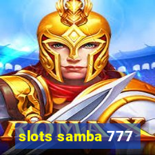 slots samba 777