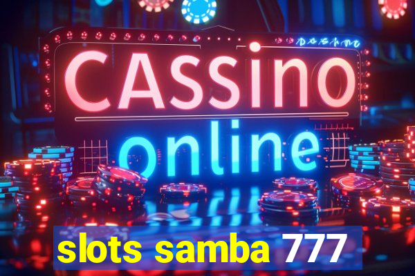 slots samba 777