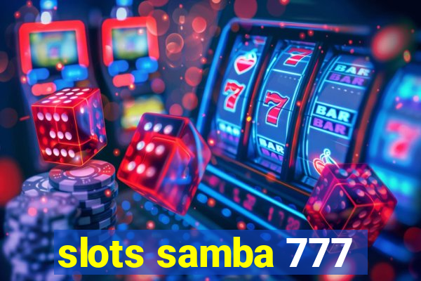 slots samba 777