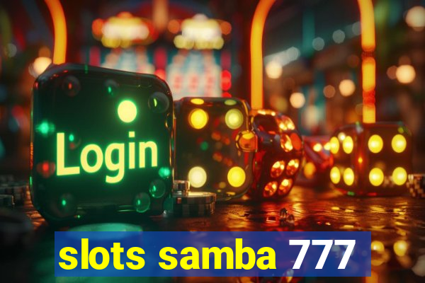 slots samba 777