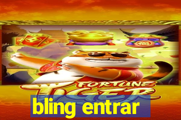 bling entrar