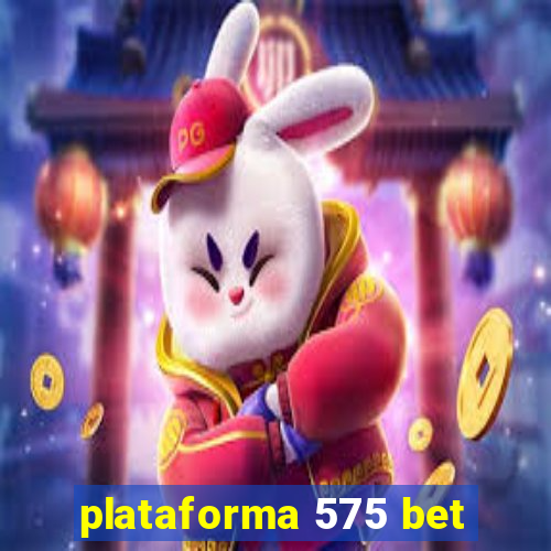 plataforma 575 bet