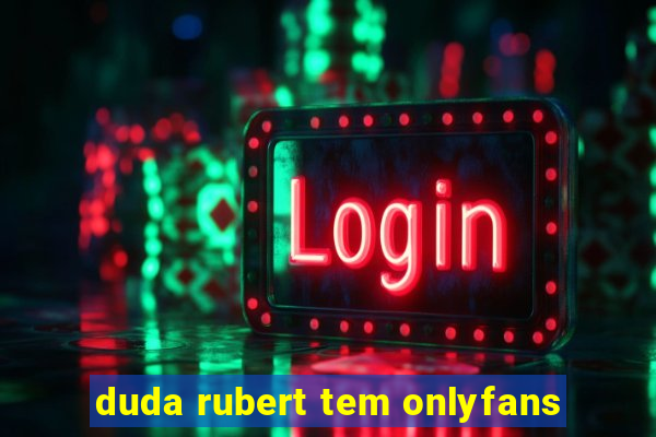 duda rubert tem onlyfans