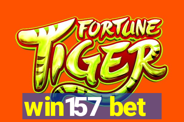 win157 bet