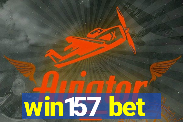 win157 bet