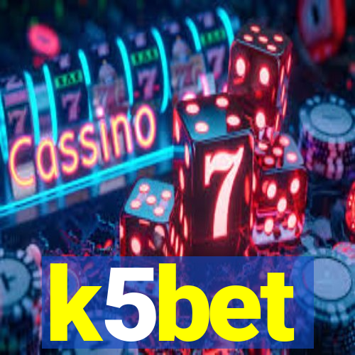 k5bet