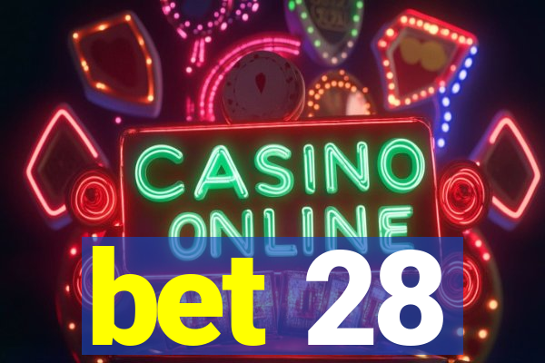 bet 28