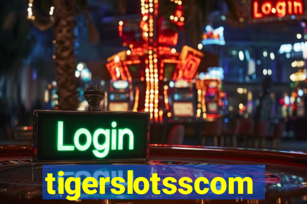 tigerslotsscom