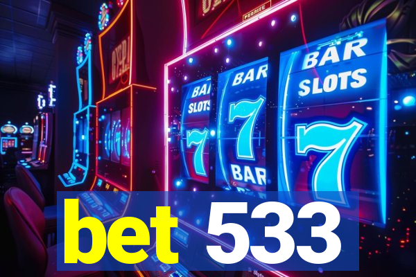 bet 533