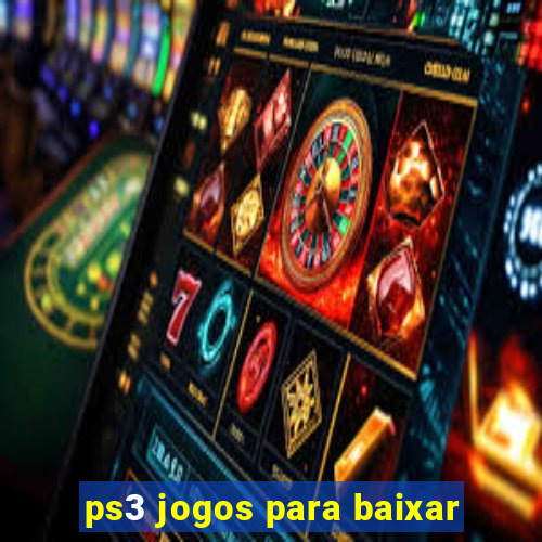 ps3 jogos para baixar