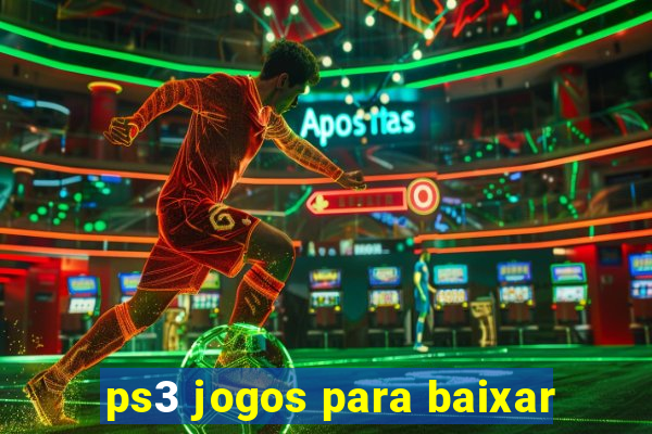 ps3 jogos para baixar