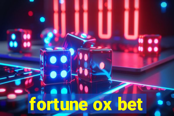 fortune ox bet