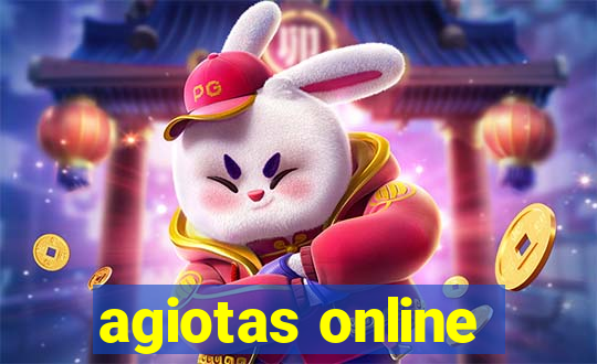 agiotas online