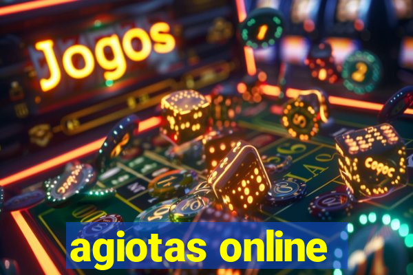 agiotas online