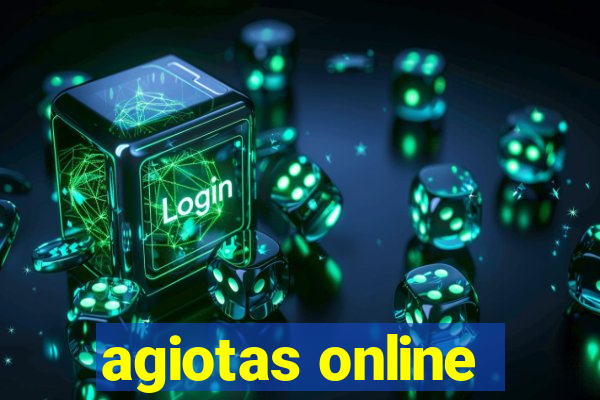 agiotas online