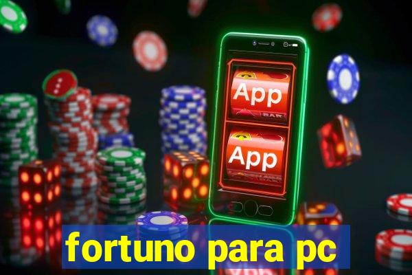 fortuno para pc