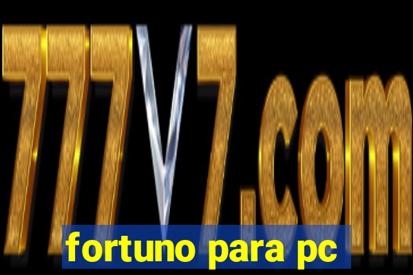 fortuno para pc