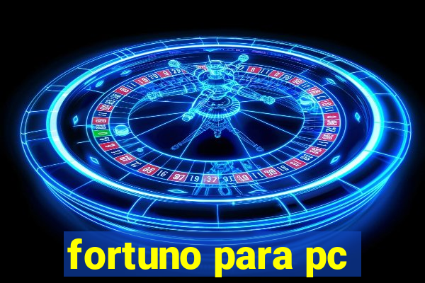 fortuno para pc