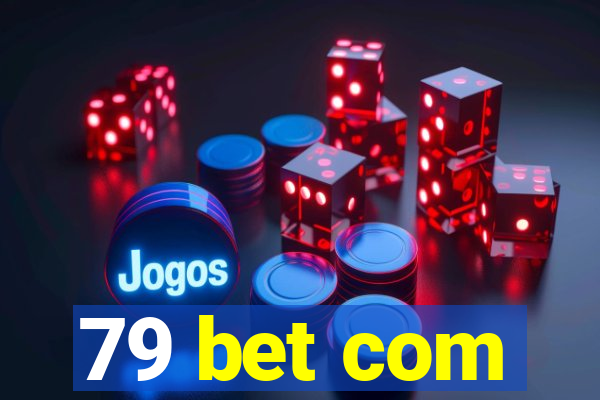 79 bet com