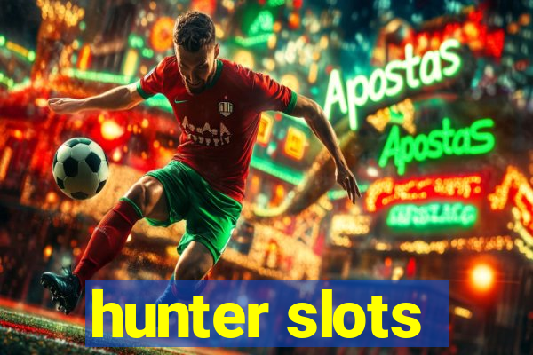 hunter slots