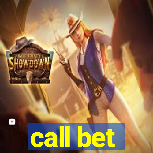 call bet