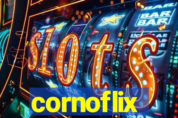 cornoflix