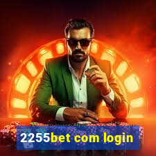 2255bet com login