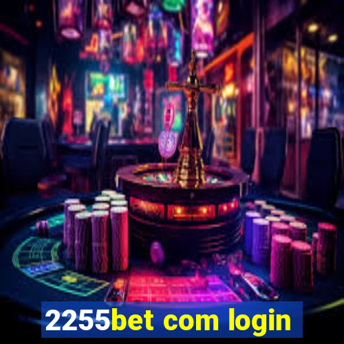 2255bet com login