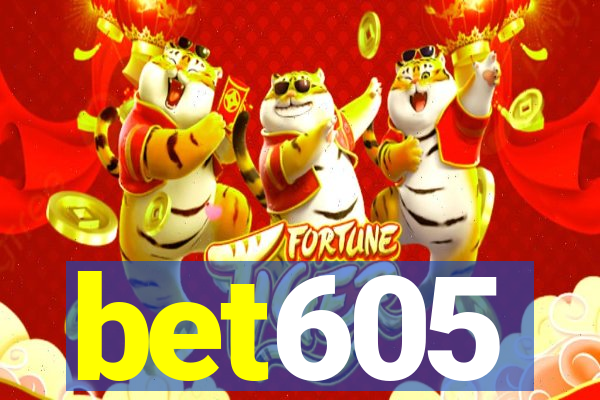 bet605