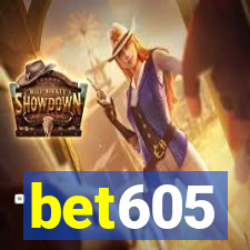 bet605