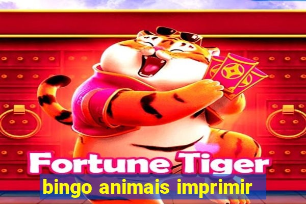 bingo animais imprimir