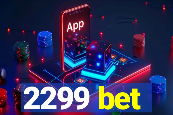 2299 bet