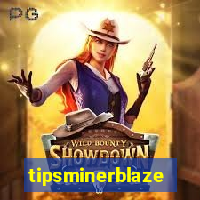 tipsminerblaze