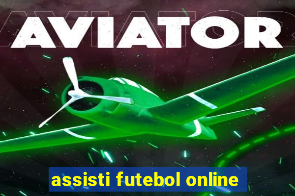 assisti futebol online