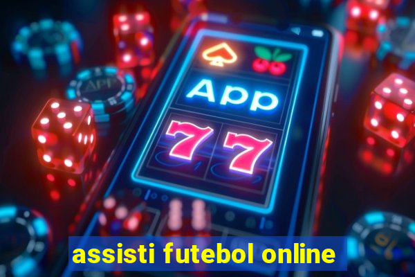 assisti futebol online