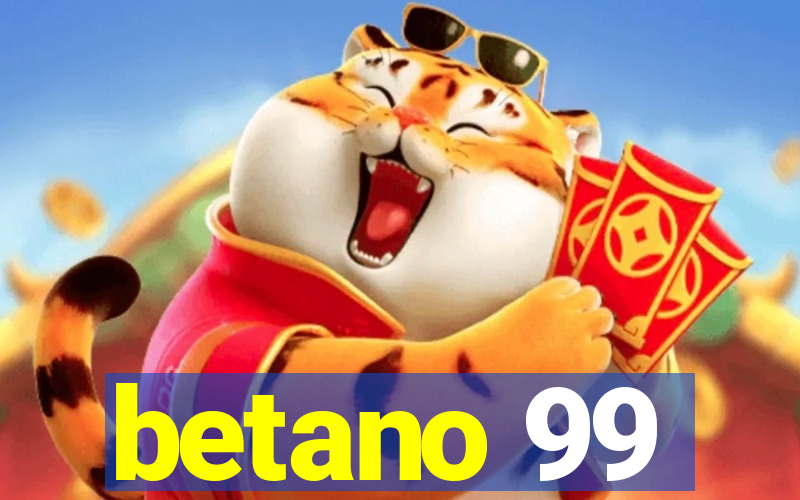 betano 99