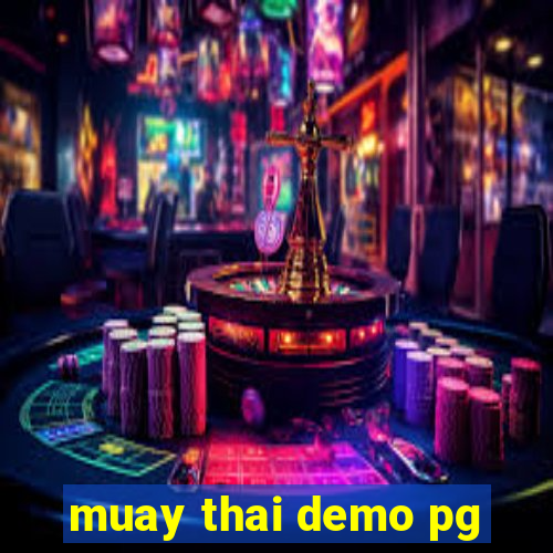 muay thai demo pg