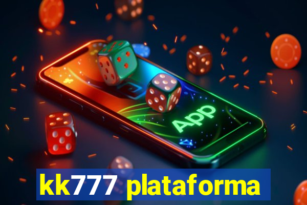 kk777 plataforma