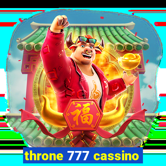 throne 777 cassino