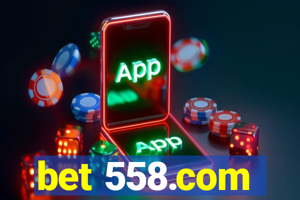 bet 558.com