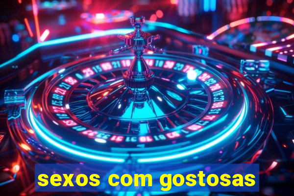 sexos com gostosas