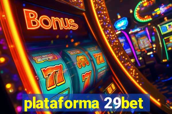 plataforma 29bet