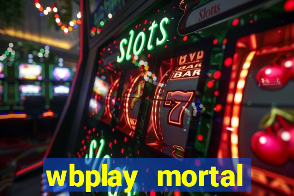 wbplay mortal kombat mobile